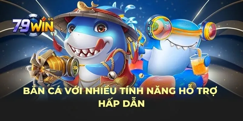 trang chủ 31 Bắn cá với nhiều tính năng hỗ trợ hấp dẫn