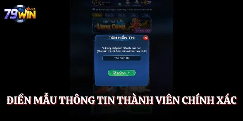 Đăng Ký 79Win - Truy Cập Ngay Cổng Game Uy Tín 2025 2 Điền mẫu thông tin thành viên chính xác